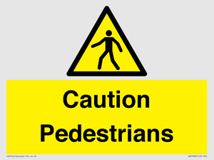 Caution Pedestrians